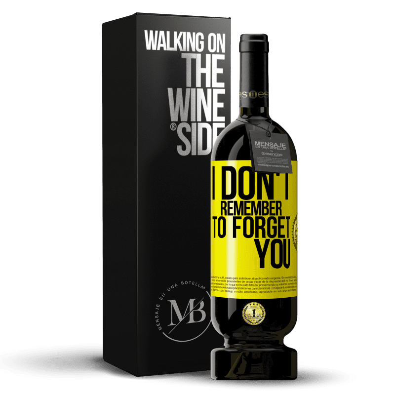 49,95 € Free Shipping | Red Wine Premium Edition MBS® Reserve I do not remember to forget you Yellow Label. Customizable label Reserve 12 Months Harvest 2014 Tempranillo