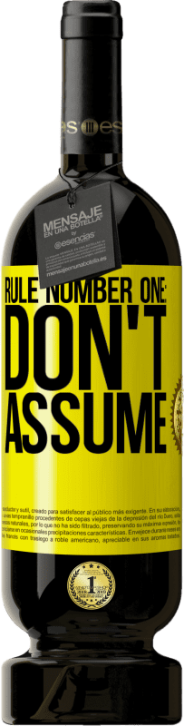 49,95 € | Красное вино Premium Edition MBS® Бронировать Правило номер один: не предполагайте Желтая этикетка. Настраиваемая этикетка Бронировать 12 Месяцы Урожай 2016 Tempranillo