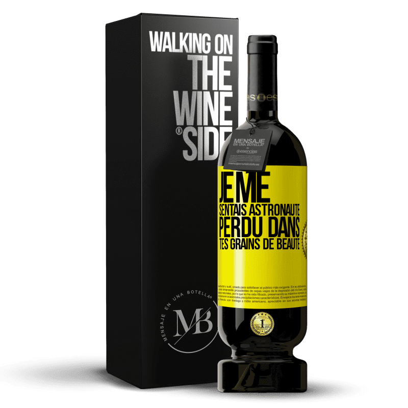 49,95 € Envoi gratuit | Vin rouge Édition Premium MBS® Réserve Je me sentais astronaute, perdu dans tes grains de beauté Étiquette Jaune. Étiquette personnalisable Réserve 12 Mois Récolte 2015 Tempranillo