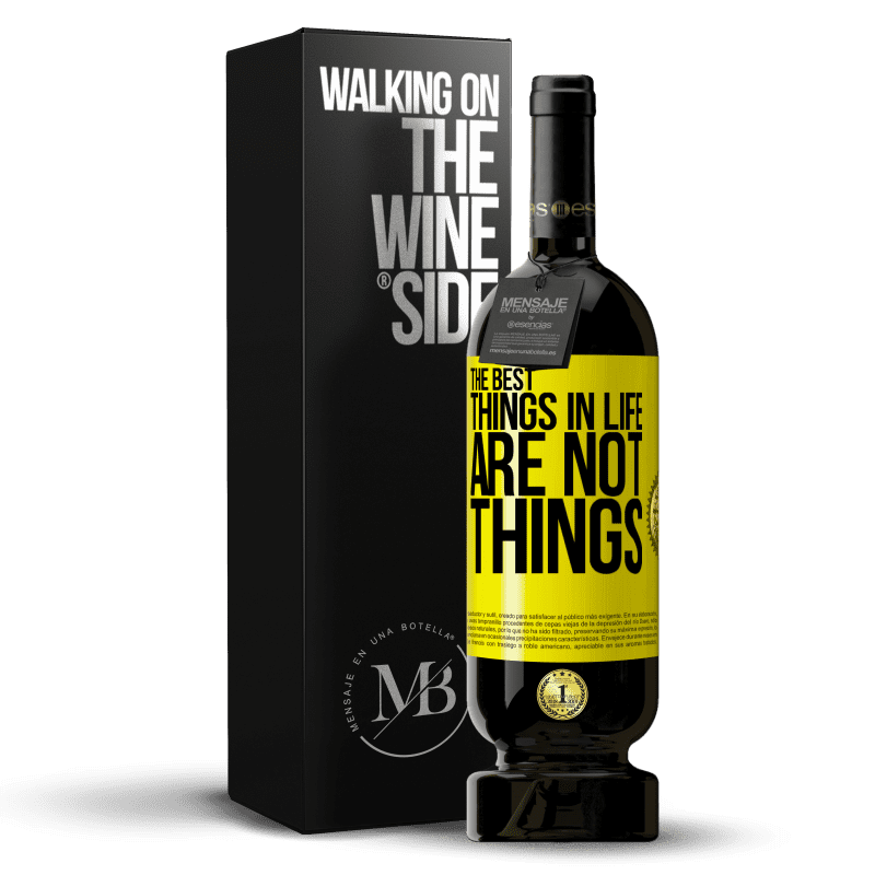 49,95 € Free Shipping | Red Wine Premium Edition MBS® Reserve The best things in life are not things Yellow Label. Customizable label Reserve 12 Months Harvest 2014 Tempranillo