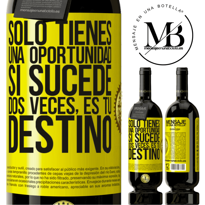 39,95 € Envío gratis | Vino Tinto Edición Premium MBS® Reserva Solo tienes una oportunidad. Si sucede dos veces, es tu destino Etiqueta Amarilla. Etiqueta personalizable Reserva 12 Meses Cosecha 2015 Tempranillo