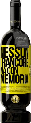 Spedizione Gratuita | Vino rosso Edizione Premium MBS® Riserva Nessun rancore, ma con memoria Etichetta Gialla. Etichetta personalizzabile Riserva 12 Mesi Raccogliere 2015 Tempranillo