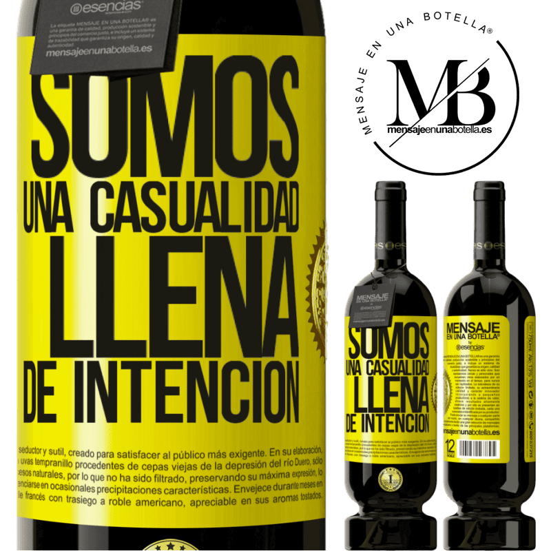39,95 € Envío gratis | Vino Tinto Edición Premium MBS® Reserva Somos una casualidad llena de intención Etiqueta Amarilla. Etiqueta personalizable Reserva 12 Meses Cosecha 2015 Tempranillo