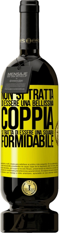 Spedizione Gratuita | Vino rosso Edizione Premium MBS® Riserva Non si tratta di essere una bellissima coppia. Si tratta di essere una squadra formidabile Etichetta Gialla. Etichetta personalizzabile Riserva 12 Mesi Raccogliere 2014 Tempranillo