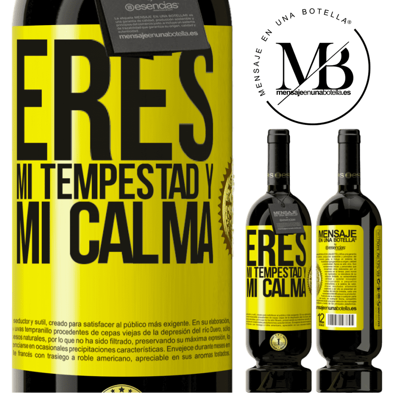 49,95 € Envío gratis | Vino Tinto Edición Premium MBS® Reserva Eres mi tempestad y mi calma Etiqueta Amarilla. Etiqueta personalizable Reserva 12 Meses Cosecha 2014 Tempranillo