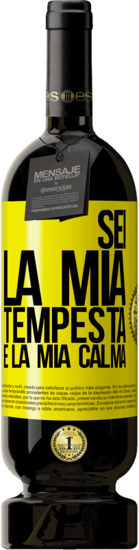 49,95 € Spedizione Gratuita | Vino rosso Edizione Premium MBS® Riserva Sei la mia tempesta e la mia calma Etichetta Gialla. Etichetta personalizzabile Riserva 12 Mesi Raccogliere 2013 Tempranillo