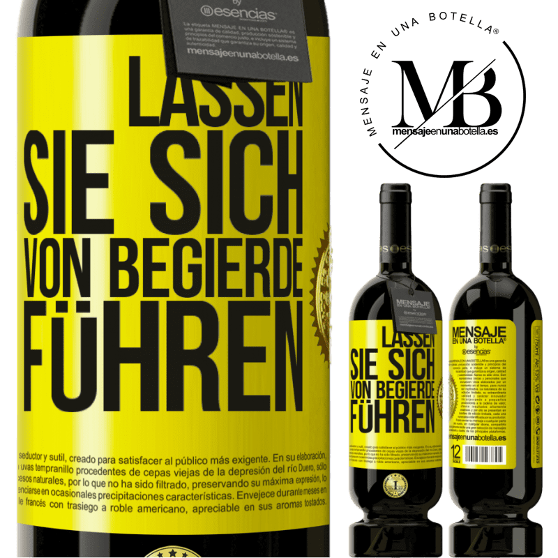 49,95 € Kostenloser Versand | Rotwein Premium Ausgabe MBS® Reserve Lass dich von der Begierde leiten Gelbes Etikett. Anpassbares Etikett Reserve 12 Monate Ernte 2015 Tempranillo
