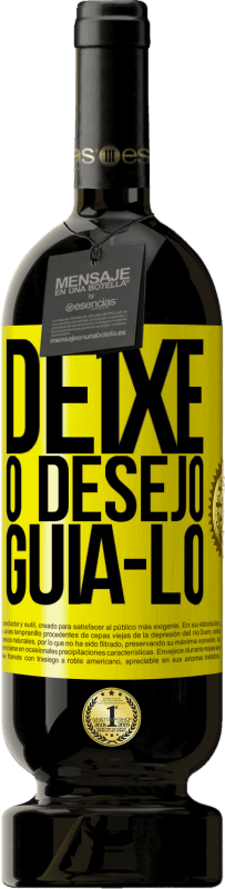 49,95 € Envio grátis | Vinho tinto Edição Premium MBS® Reserva Deixe o desejo guiá-lo Etiqueta Amarela. Etiqueta personalizável Reserva 12 Meses Colheita 2013 Tempranillo