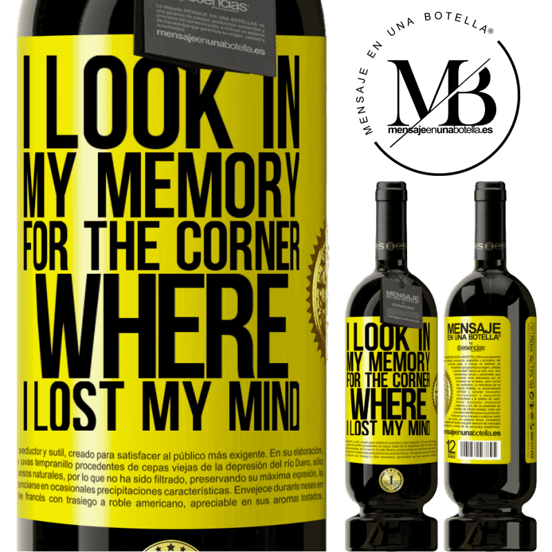 29,95 € Free Shipping | Red Wine Premium Edition MBS® Reserva I look in my memory for the corner where I lost my mind Yellow Label. Customizable label Reserva 12 Months Harvest 2014 Tempranillo