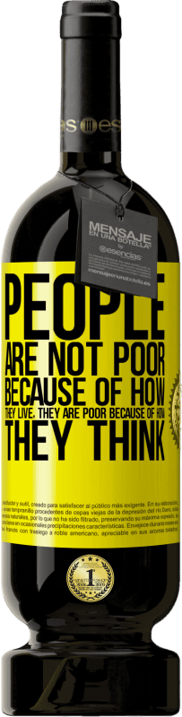 «People are not poor because of how they live. He is poor because of how he thinks» Premium Edition MBS® Reserve