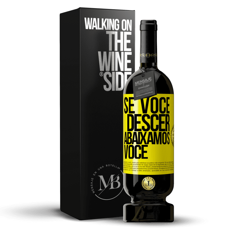 49,95 € Envio grátis | Vinho tinto Edição Premium MBS® Reserva Se você descer, abaixamos você Etiqueta Amarela. Etiqueta personalizável Reserva 12 Meses Colheita 2015 Tempranillo