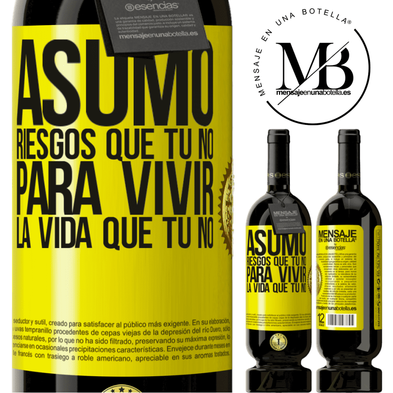 49,95 € Envío gratis | Vino Tinto Edición Premium MBS® Reserva Asumo riesgos que tú no, para vivir la vida que tú no Etiqueta Amarilla. Etiqueta personalizable Reserva 12 Meses Cosecha 2016 Tempranillo