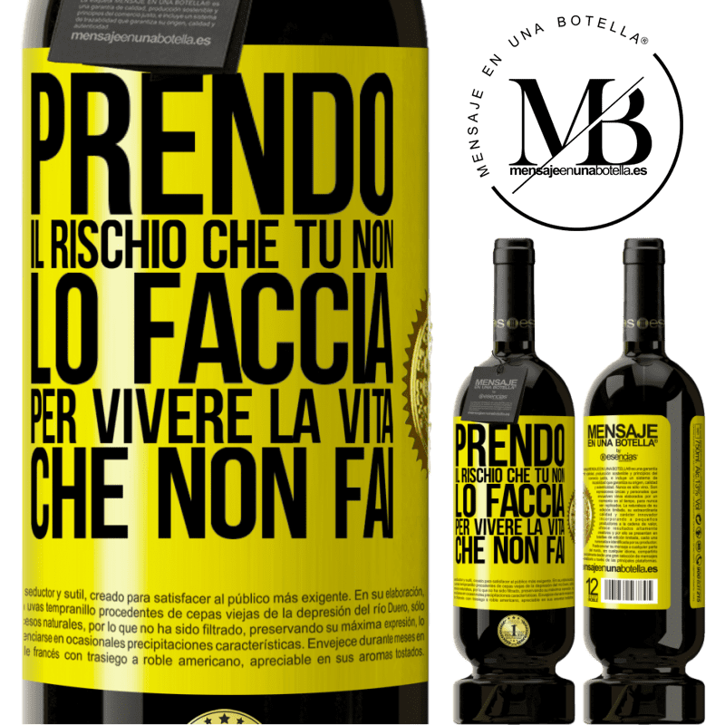 49,95 € Spedizione Gratuita | Vino rosso Edizione Premium MBS® Riserva Prendo il rischio che tu non lo faccia, per vivere la vita che non fai Etichetta Gialla. Etichetta personalizzabile Riserva 12 Mesi Raccogliere 2014 Tempranillo