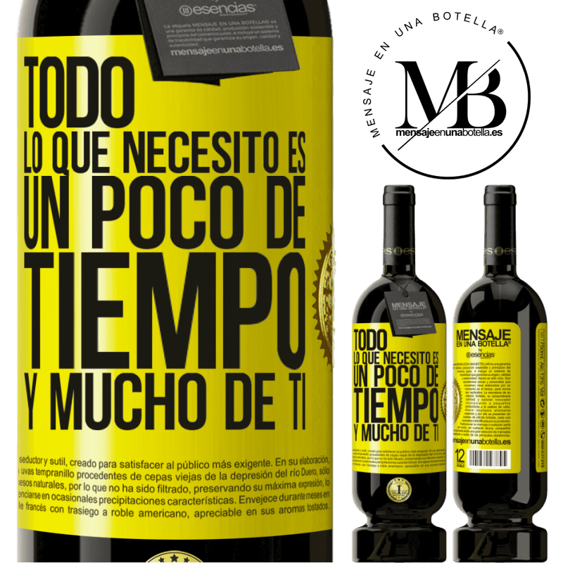 49,95 € Envío gratis | Vino Tinto Edición Premium MBS® Reserva Todo lo que necesito es un poco de tiempo y mucho de ti Etiqueta Amarilla. Etiqueta personalizable Reserva 12 Meses Cosecha 2016 Tempranillo