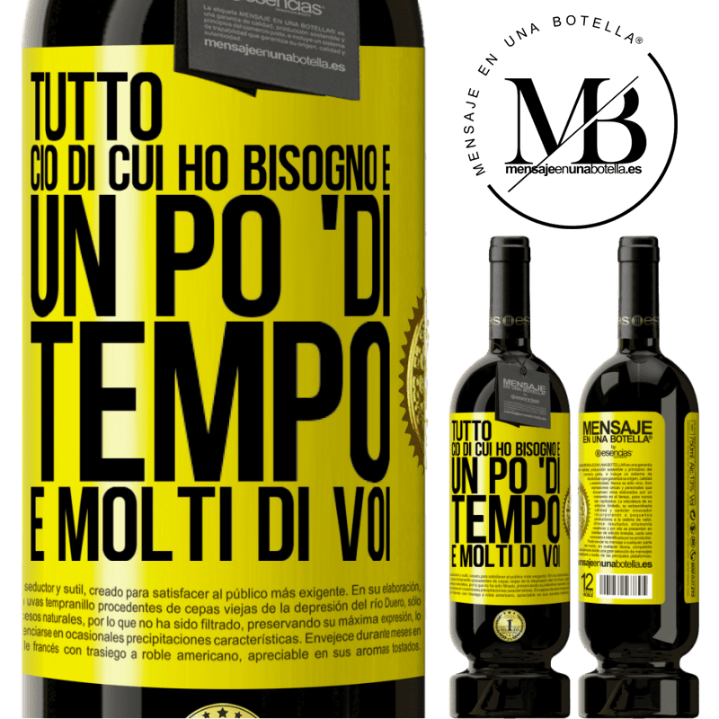 49,95 € Spedizione Gratuita | Vino rosso Edizione Premium MBS® Riserva Tutto ciò di cui ho bisogno è un po 'di tempo e molti di voi Etichetta Gialla. Etichetta personalizzabile Riserva 12 Mesi Raccogliere 2014 Tempranillo