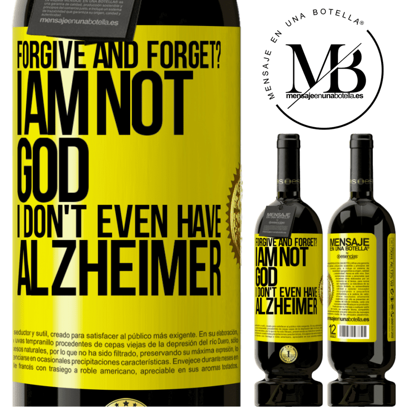 29,95 € Free Shipping | Red Wine Premium Edition MBS® Reserva forgive and forget? I am not God, nor do I have Alzheimer's Yellow Label. Customizable label Reserva 12 Months Harvest 2014 Tempranillo