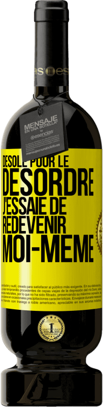49,95 € | Vin rouge Édition Premium MBS® Réserve Désolé pour le désordre j'essaie de redevenir moi-même Étiquette Jaune. Étiquette personnalisable Réserve 12 Mois Récolte 2016 Tempranillo