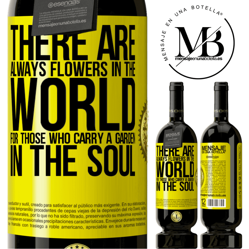 29,95 € Free Shipping | Red Wine Premium Edition MBS® Reserva There are always flowers in the world for those who carry a garden in the soul Yellow Label. Customizable label Reserva 12 Months Harvest 2014 Tempranillo