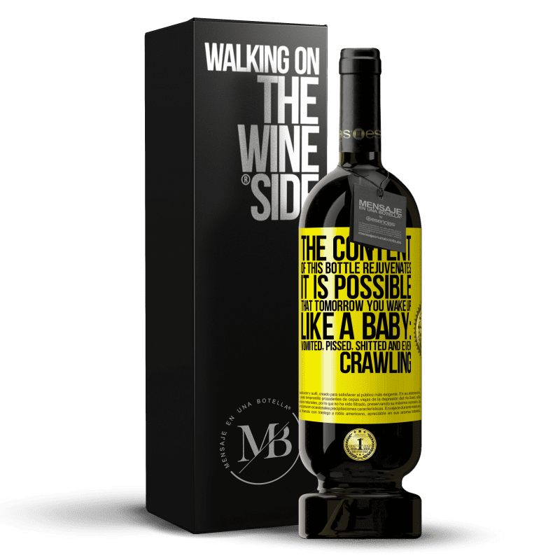 39,95 € Free Shipping | Red Wine Premium Edition MBS® Reserva The content of this bottle rejuvenates. It is possible that tomorrow you wake up like a baby: vomited, pissed, shitted and Yellow Label. Customizable label Reserva 12 Months Harvest 2015 Tempranillo