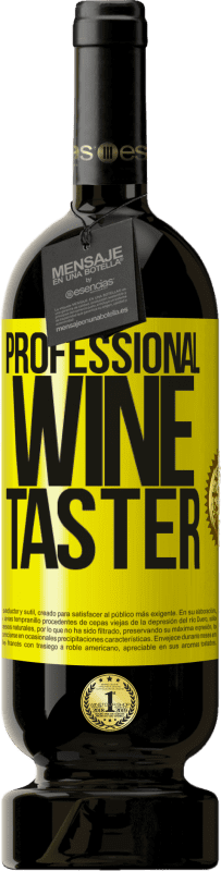 49,95 € | Vino Tinto Edición Premium MBS® Reserva Professional wine taster Etiqueta Amarilla. Etiqueta personalizable Reserva 12 Meses Cosecha 2014 Tempranillo