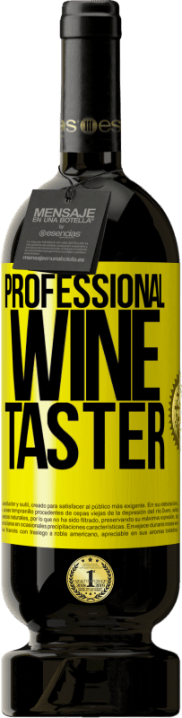 49,95 € | Vinho tinto Edição Premium MBS® Reserva Professional wine taster Etiqueta Amarela. Etiqueta personalizável Reserva 12 Meses Colheita 2014 Tempranillo