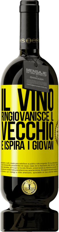 49,95 € | Vino rosso Edizione Premium MBS® Riserva Il vino ringiovanisce il vecchio e ispira i giovani Etichetta Gialla. Etichetta personalizzabile Riserva 12 Mesi Raccogliere 2014 Tempranillo