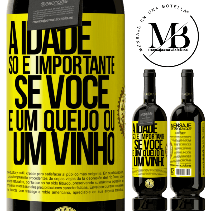 49,95 € Envio grátis | Vinho tinto Edição Premium MBS® Reserva A idade só é importante se você é um queijo ou um vinho Etiqueta Amarela. Etiqueta personalizável Reserva 12 Meses Colheita 2016 Tempranillo