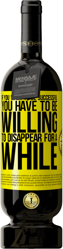 «If you want to be successful you have to be willing to disappear for a while» Premium Edition MBS® Reserve