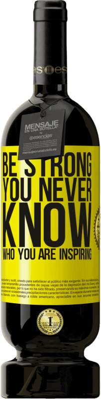 «Be strong. You never know who you are inspiring» Premium Ausgabe MBS® Reserve
