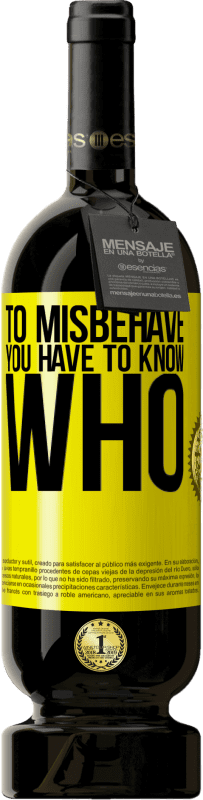 «To misbehave, you have to know who» Premium Edition MBS® Reserve