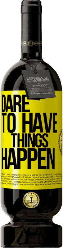 «Dare to have things happen» Premium Edition MBS® Бронировать