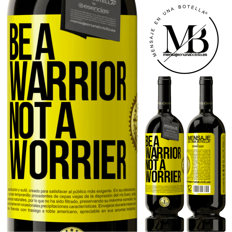29,95 € Free Shipping | Red Wine Premium Edition MBS® Reserva Be a warrior, not a worrier Yellow Label. Customizable label Reserva 12 Months Harvest 2014 Tempranillo