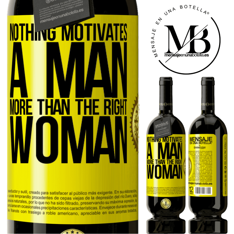 29,95 € Free Shipping | Red Wine Premium Edition MBS® Reserva Nothing motivates a man more than the right woman Yellow Label. Customizable label Reserva 12 Months Harvest 2014 Tempranillo