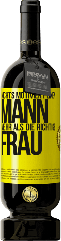 «Nichts motiviert einen Mann mehr als die richtige Frau» Premium Ausgabe MBS® Reserve