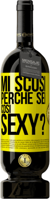 Spedizione Gratuita | Vino rosso Edizione Premium MBS® Riserva Mi scusi, perché sei così sexy? Etichetta Gialla. Etichetta personalizzabile Riserva 12 Mesi Raccogliere 2016 Tempranillo