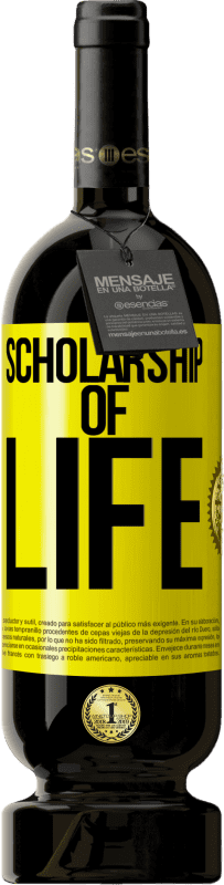 49,95 € | Red Wine Premium Edition MBS® Reserve Scholarship of life Yellow Label. Customizable label Reserve 12 Months Harvest 2015 Tempranillo