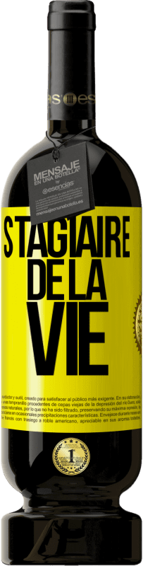 49,95 € | Vin rouge Édition Premium MBS® Réserve Stagiaire de la vie Étiquette Jaune. Étiquette personnalisable Réserve 12 Mois Récolte 2015 Tempranillo