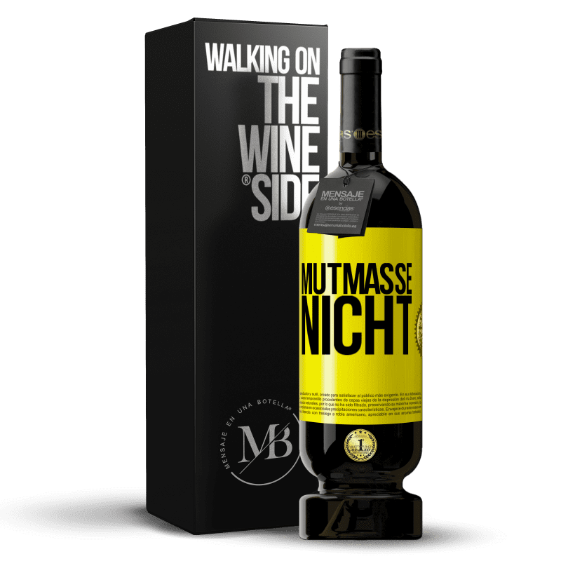 49,95 € Kostenloser Versand | Rotwein Premium Ausgabe MBS® Reserve Mutmaße nicht Gelbes Etikett. Anpassbares Etikett Reserve 12 Monate Ernte 2015 Tempranillo