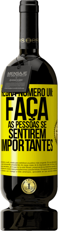 «Regra número um: faça as pessoas se sentirem importantes» Edição Premium MBS® Reserva