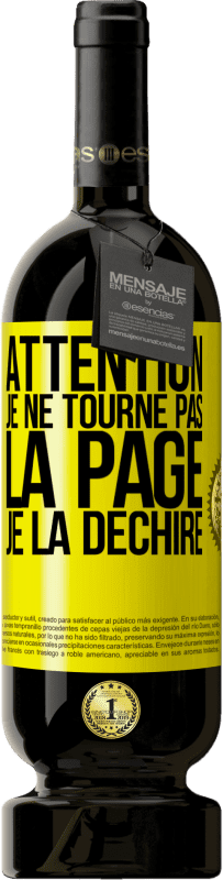 Envoi gratuit | Vin rouge Édition Premium MBS® Réserve Attention, je ne tourne pas la page, je la déchire Étiquette Jaune. Étiquette personnalisable Réserve 12 Mois Récolte 2014 Tempranillo