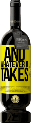Free Shipping | Red Wine Premium Edition MBS® Reserve And whatever it takes Yellow Label. Customizable label Reserve 12 Months Harvest 2016 Tempranillo