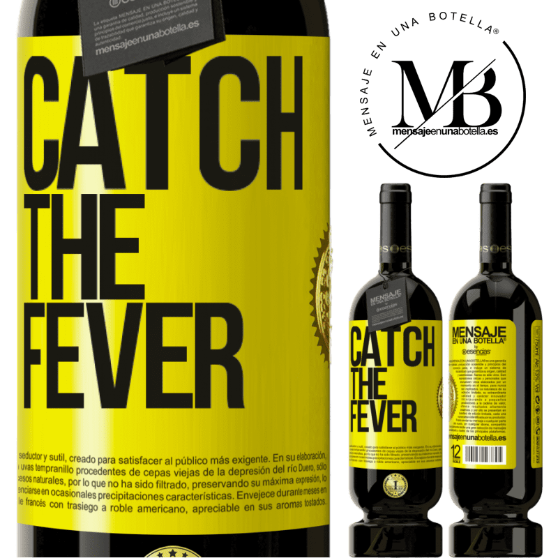 39,95 € Envío gratis | Vino Tinto Edición Premium MBS® Reserva Catch the fever Etiqueta Amarilla. Etiqueta personalizable Reserva 12 Meses Cosecha 2015 Tempranillo