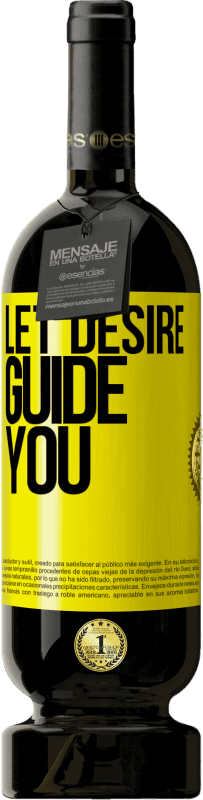 «Пусть желание направляет вас» Premium Edition MBS® Бронировать