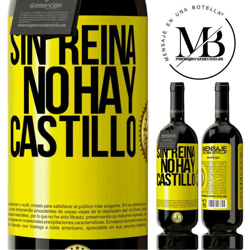 49,95 € Envío gratis | Vino Tinto Edición Premium MBS® Reserva Sin reina, no hay castillo Etiqueta Amarilla. Etiqueta personalizable Reserva 12 Meses Cosecha 2015 Tempranillo