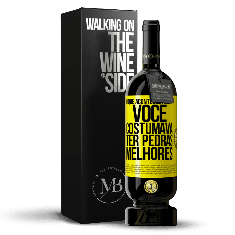 49,95 € Envio grátis | Vinho tinto Edição Premium MBS® Reserva o que aconteceu assim? Você costumava ter pedras melhores Etiqueta Amarela. Etiqueta personalizável Reserva 12 Meses Colheita 2015 Tempranillo