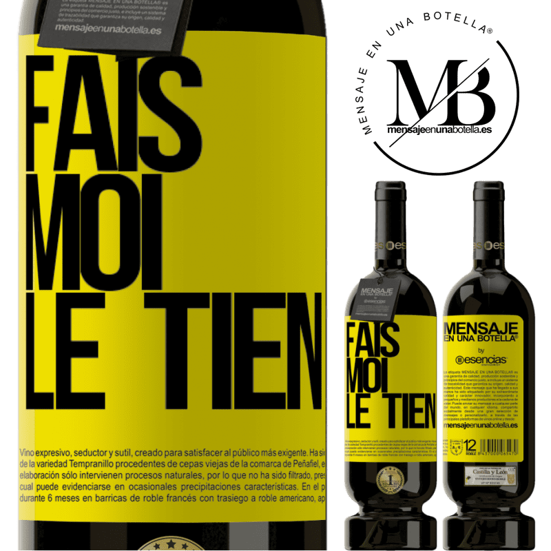 «Fais-moi tienne» Édition Premium MBS® Réserve