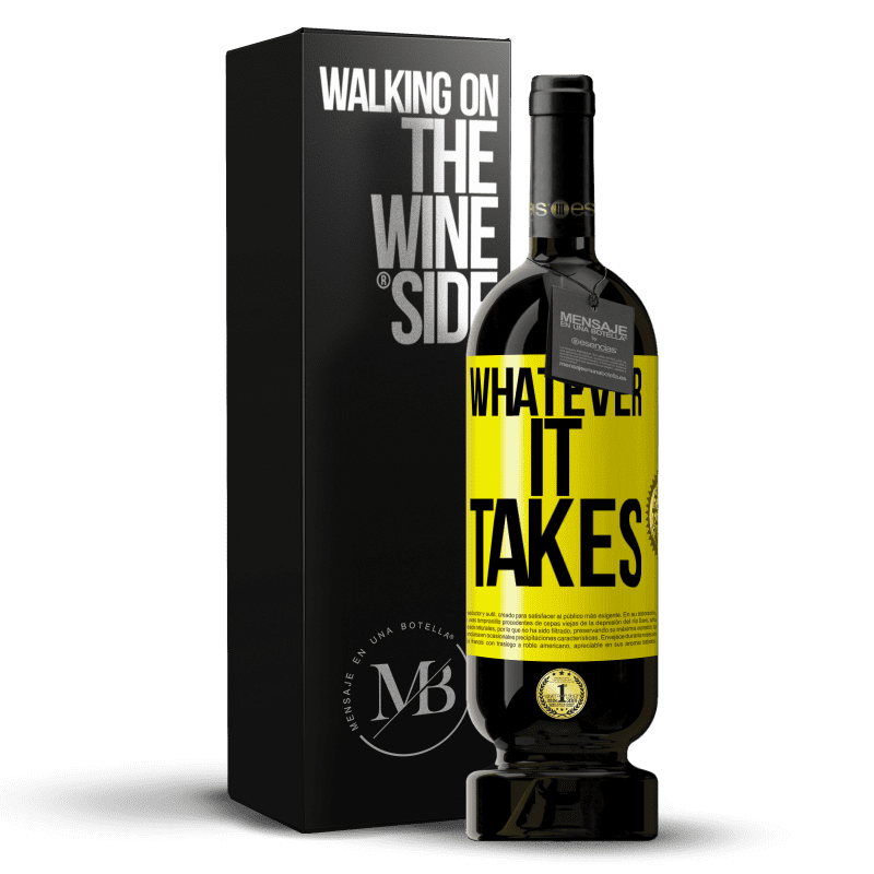 49,95 € Envoi gratuit | Vin rouge Édition Premium MBS® Réserve Whatever it takes Étiquette Jaune. Étiquette personnalisable Réserve 12 Mois Récolte 2015 Tempranillo