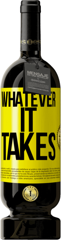 49,95 € | Vino rosso Edizione Premium MBS® Riserva Whatever it takes Etichetta Gialla. Etichetta personalizzabile Riserva 12 Mesi Raccogliere 2015 Tempranillo