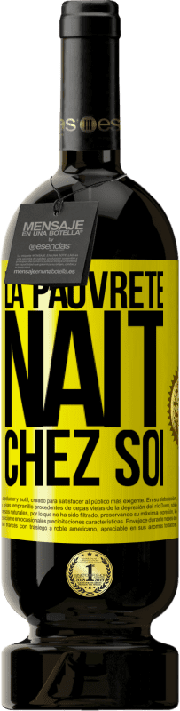 49,95 € | Vin rouge Édition Premium MBS® Réserve La pauvreté naît chez soi Étiquette Jaune. Étiquette personnalisable Réserve 12 Mois Récolte 2016 Tempranillo