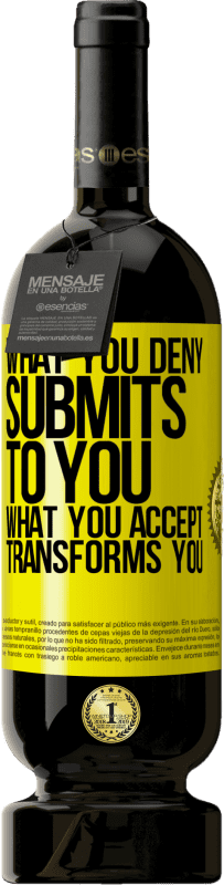 «What you deny submits to you. What you accept transforms you» Premium Edition MBS® Reserve